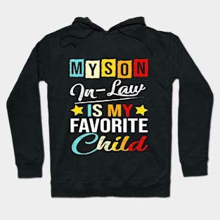 Funny Parents Day My Son-In-Law Is My Favorite Child Family Humor Retro Hoodie